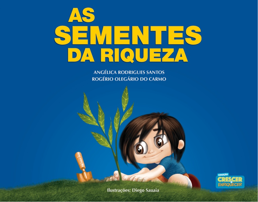 Capa do livro As Sementes da Riqueza